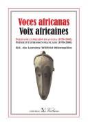 Cover of: Voces africanas by poema preliminar de Emilio Sola ; selec. y pról. Landry-Wilfrid Miampika; traducción de Pablo Montoya y Myriam Montoya ; illustraciones de Francisco Arráez = Voix africaines : poésie d'expression française, 1950-2000 / poème préliminaire de Emilio Sola.