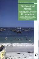 Cover of: Biodiversidad marina by Eugenio Figueroa B., editor ; Programa Interdisciplinario de Estudios en Biodiversidad (PIEB), Universidad de Chile.