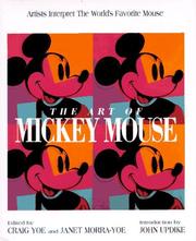 Cover of: The Art of Mickey Mouse by edited by Craig Yoe and Janet Morra-Yoe ; introduction by John Updike.