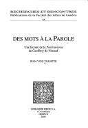 Cover of: Des mots à la parole: une lecture de la Poetria nova de Geoffroy de Vinsauf