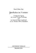 Cover of: Briefkultur im Vormärz: Vorträge der Tagung des Forum Vormärz Forschung und der Heinrich-Heine-Gesellschaft am 23. Oktober 1999 in Düsseldorf