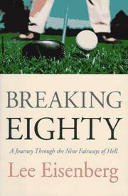 Cover of: Breaking eighty: a journey through the nine fairways of hell