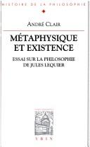 Métaphysique et existence by André Clair
