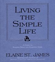 Cover of: Living the simple life by Elaine St James, Elaine St. James