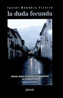 Cover of: La duda fecunda by Javier Mendoza Pizarro