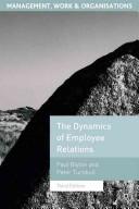 Cover of: The dynamics of employee relations by Paul Blyton