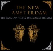 Cover of: The New Amsterdam: the biography of a Broadway theatre