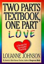 Cover of: Two parts textbook, one part love: a recipe for successful teaching