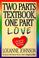 Cover of: Two parts textbook, one part love