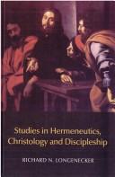 Cover of: Studies in hermeneutics, christology, and discipleship