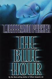 Cover of: The blue hour by T. Jefferson Parker