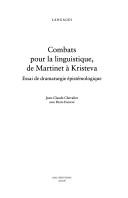 Combats pour la linguistique, de Martinet à Kristeva by Jean-Claude Chevalier