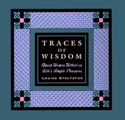 Cover of: Traces of wisdom: Amish women and the pursuit of life's simple pleasures