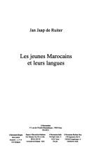 Cover of: Les jeunes Marocains et leurs langues