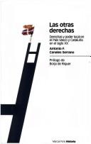 Cover of: Las otras derechas by Antonio Francisco Canales Serrano