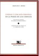 Cover of: Unidad y cercanía personal en la poesía de Luis Cernuda: discurso de ingreso en la Real Academia Española