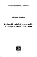 Cover of: Żydowskie szkolnictwo świeckie w Galicji w latach 1813-1918 by Kazimierz Rędziński