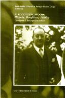 Cover of: R. G. Collingwood: historia, metafísica y política : ensayos e interpretaciones