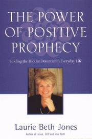 Cover of: Power of Positive Prophecy: Finding the Hidden Potential in Everyday Life