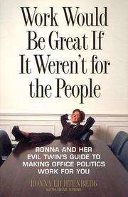 Cover of: Work would be great if it weren't for the people by Ronna Lichtenberg