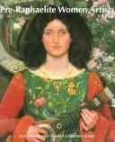 Cover of: Pre-Raphaelite women artists by Jan Marsh