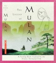 Cover of: The Legend of Mulan: a folding book of the ancient poem that inspired the disney animated film = [Hua Mulan]