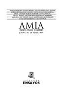 AMIA by AMIA : doce años después : jornadas de reflexión