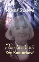 Pravda a báseň Evy Kantůrkové by Milena Nyklová