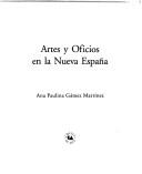 Cover of: Artes y oficios en la Nueva España by Ana Paulina Gámez