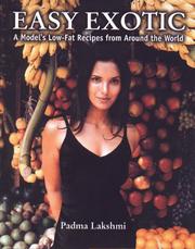 Cover of: Easy exotic: a model's low-fat recipes from around the world