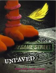 Cover of: Sesame Street unpaved: scripts, stories, secrets, and songs