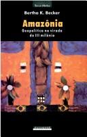 Cover of: Amazônia: geopolítica na virada do III milênio