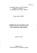 Cover of: Turbine blade tip design and tip clearance treatment: January 19-23, 2003