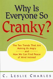 Cover of: Why is Everyone So Cranky? by C. Leslie Charles