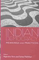 Cover of: Indian democracy: meanings and practices