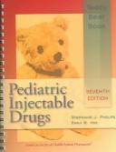 Cover of: Pediatric injectable drugs: Teddy bear book