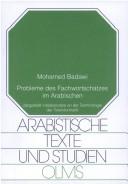 Cover of: Probleme des Fachwortschatzes im Arabischen: dargestellt insbesondere an der Terminologie der Teleinformatik
