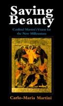 Cover of: Saving beauty: Cardinal Martini's vision for the new millennium