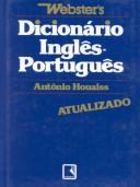 Cover of: Dicionário inglês-português by Antônio Houaiss, editor ; Ismael Cardim, co-editor ; Peônia Viana Guedes ... [et al.], redatores.