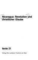 Cover of: Nicaragua: Revolution und christlicher Glaube.