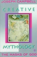 Cover of: Creative mythology by Joseph Campbell