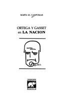 Ortega y Gasset en La nación by Marta M. Campomar Fornieles