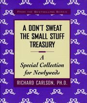 Cover of: A Don't Sweat the Small Stuff Treasury: A Special Collection for Newlyweds (Don't Sweat the Small Stuff (Hyperion))