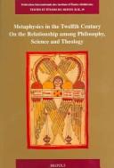 Cover of: Metaphysics in the twelfth century by edited by Matthias Lutz-Bachmann, Alexander Fidora, Andreas Niederberger.