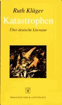 Cover of: Katastrophen: über deutsche Literatur