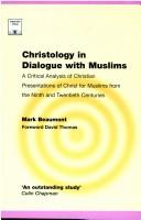 Cover of: Christology in dialogue with Muslims by I. Mark Beaumont