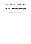 Cover of: Als die Steine Feuer fingen: der Bombenkrieg im Ruhrgebiet; Erinnerungen