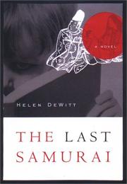The Last Samurai by Helen Dewitt