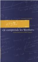 Cover of: Je comprends les Werther: Goethes Briefroman im Werk Flauberts