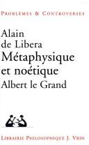 Cover of: Métaphysique et noétique: Albert le Grand
